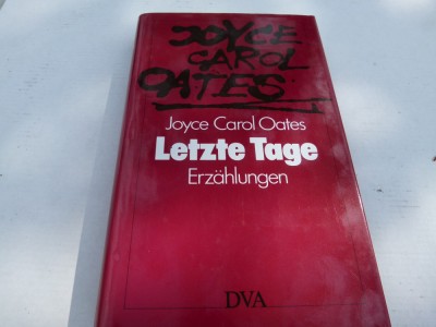 Letzte Tage - J.Carol Oates foto