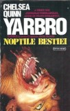 Noptile bestiei - Chelsea Quinn Yarbro, editura Nemira, colectia Ora H, 1993, carte literatura straina clasica