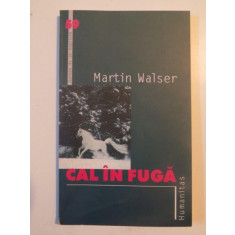 CAL IN FUGA de MARTIN WALSER 2004