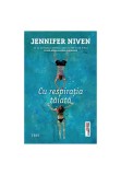 Cu respiratia taiata - Jennifer Niven - Trei
