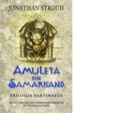 Amuleta din Samarkand - Jonathan Stroud