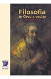 Filosofia in Grecia veche - Gheorghe Vladutescu