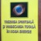 Trezirea spirituala si vindecarea totala in noua energie- Dumitru Ioan Branc