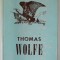 THOMAS WOLFE by B.R. McELDERRY , Jr. , 207 PAGINI , COPERTA CARTONATA , CU SUPRACOPERTA