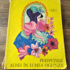 Peripetiile Alisei in lumea oglinzilor - Lewis Carroll, Ed. Ion Creanga 1971