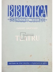 Gerhart Hauptmann - Teatru (Editia: 1958) foto