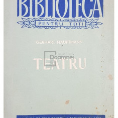 Gerhart Hauptmann - Teatru (editia 1958)