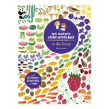 In the Forest: My Nature Sticker Activity Book (127 stickers, 29 activities, 1 quiz)