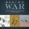 Waging War: Conflict, Culture, and Innovation in World History