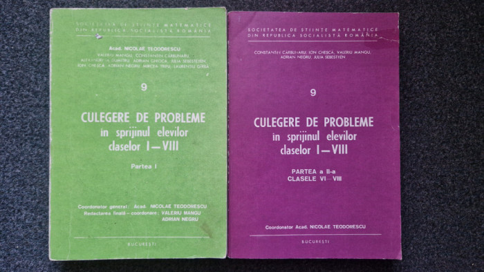 CULEGERE DE PROBLEME IN SPRIJINUL ELEVILOR CLASELOR I-VIII Teodorescu, Carbunaru