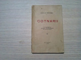 COTNARII - Elena M. Herovanu - Institutul de Arte Grafice Lupta, 1936, 86 p., Alta editura