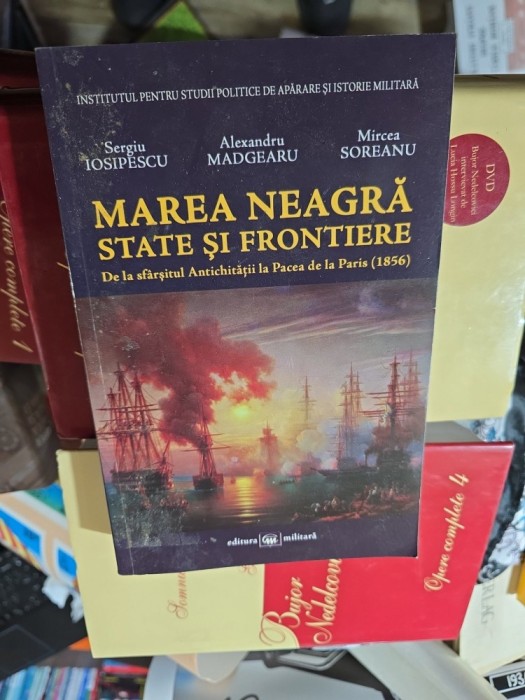 Marea Neagră. State și frontieră - Sergiu Iosipescu, Alexandru Madgearu, Mircea Soreanu