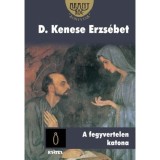 A fegyvertelen katona - ARANYR&Ouml;G K&Ouml;NYVT&Aacute;R 8. - D. Kenese Erzs&eacute;bet