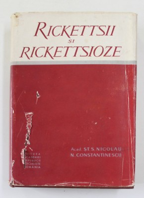 RICKETTSII SI RICKETTSIOZE de ACAD . ST.S. NICOLAU si N. CONSTANTINESCU , 1965 foto