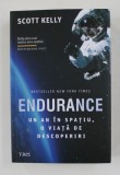 ENDURANCE - UN AN IN SPATIU , O VIATA DE DESCOPERIRI de SCOTT KELLY , 2020