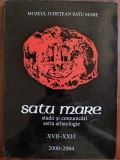 Satu Mare - Studii si Comunicari Arheologie, vol. 2000-2004, 2005, 2006-2007 (3 volume)