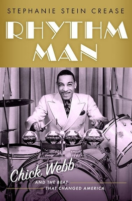 Rhythm Man: Chick Webb and the Beat That Changed America foto