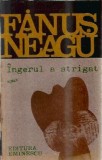 Cumpara ieftin Ingerul a strigat (ed. Eminescu) - Fanus Neagu