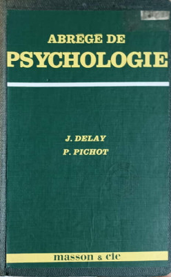 ABREGE DE PSYCHOLOGIE-J. DELAY P. PICHOT foto