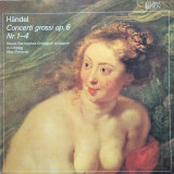 Vinyl/vinil - H&auml;ndel &ndash; Concerti Grossi Op. 6 Nr. 1-4