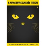 A macskaviselked&eacute;s titkai - Nevel&eacute;s &eacute;s kommunik&aacute;ci&oacute; szeretettel - Beth Pasek