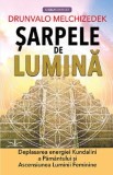 Sarpele de lumina - Drunvalo Melchizedek