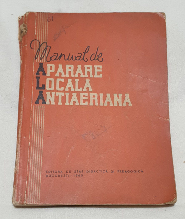 Carte veche Manual de APARARE LOCALA ANTIAERIANA
