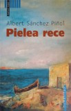 Pielea Rece - Albert Sanchez Pinol, Humanitas, 2002, Raftul Intai, Roman, Beletristica, 190 pagini, Paperback