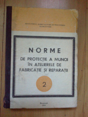 a2 Norme de protectie a muncii in atelierele de fabricatie si reparatii foto