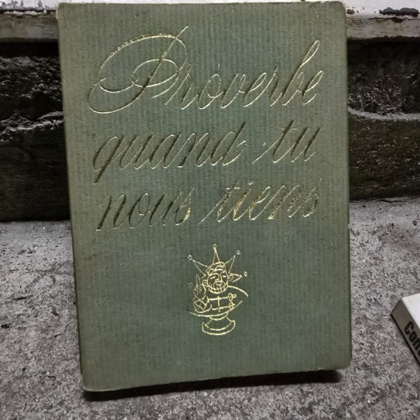 Proverbe quand tu nous tiens - Paschoud Nicole