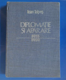 Diplomație și Apărare - 1933-1939-Dumitru Talpeș