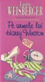 Lauren Weisberger - Pe urmele lui Harry Winston