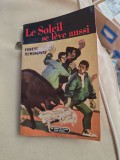 Le Soleil se l&egrave;ve aussi - Ernest Hemingway