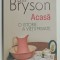 ACASA , O ISTORIE A VIETII PRIVATE de BILL BRYSON , 2023