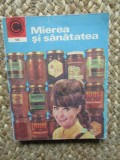 Mierea si sanatatea - Nicolae N. Mihailescu