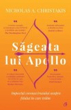 Cumpara ieftin Sageata lui Apollo/Nicholas Christakis