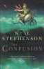 Neal Stephenson - The Confusion ( THE BAROQUE CYCLE # 2 )
