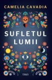 Cumpara ieftin Sufletul lumii/Camelia Cavadia, Trei