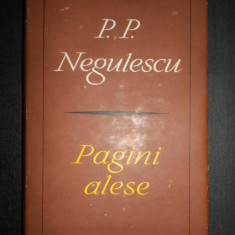 P. P. Negulescu - Pagini alese (1967, editie cartonata)