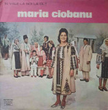 Disc vinil, LP. IN VALE LA NOI LA OLT-MARIA CIOBANU