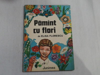 PAMANT CU FLORI (versuri) - Elisa FLORESCU foto