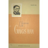 Ralph Fox - Gingis-Han (Editia: 1958)