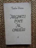 Tudor Vianu - Arghezi poet al omului