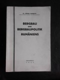 Bergbau und Bergaupolitik Rumaniens - Cornel Dobrota (carte in limba germana, cu dedicatie)