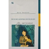 Privire asupra secolului - Rene Remond (@E89)
