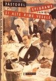 Epigrame si alte rime vesele - Al.O. Teodoreanu (Pastorel) - Humanitas, 1997, Poezie, Literatura Romana