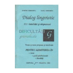 Dialog lingvistic - 111 intrebari si raspunsuri, Volumul al II-lea