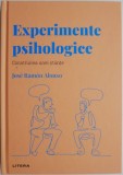 Experimente psihologice. Construirea unei stiinte &ndash; Jose Ramon Alonso