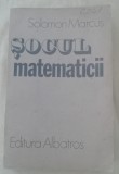 Myh 413f - Solomon Marcus - Socul matematicii - ed 1987