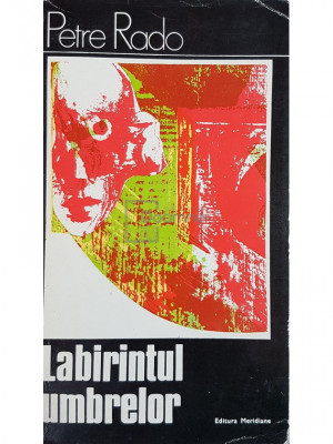 Petre Rado - Labirintul umbrelor (editia 1975) foto